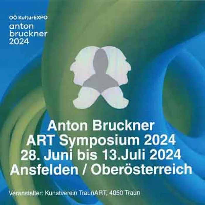 Home 13 Anton Bruckner ART Symposium 2024 28. Juni bis 13. Juli 2024 in Ansfelden